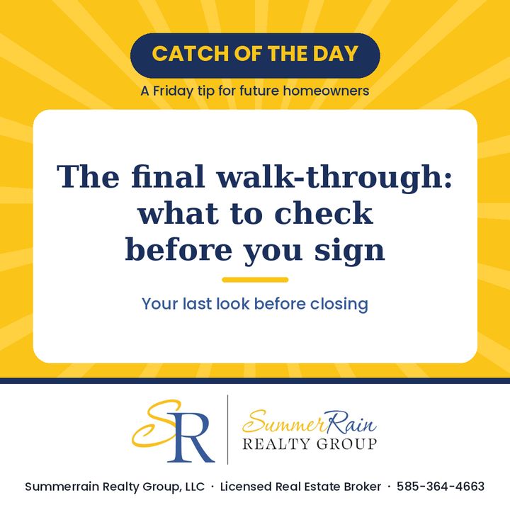 Catch of the Day: The final walk-through: what to check before you sign